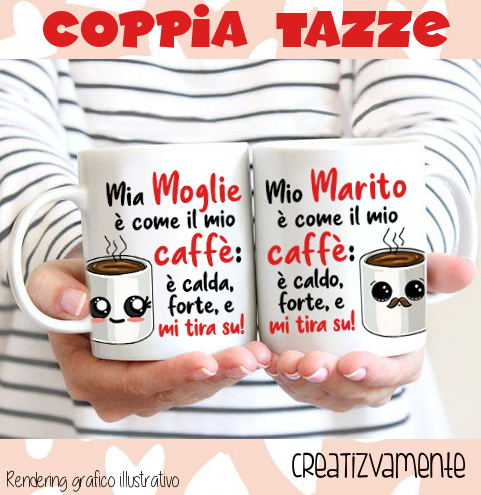 COPPIA TAZZE Marito moglie caffè