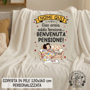 COPERTA PILE - Benvenuta pensione Mafalda